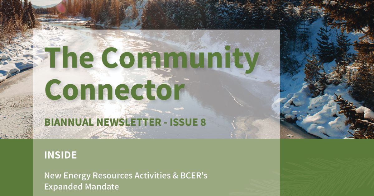 Community Connector - Issue 8 | BC Energy Regulator (BCER)